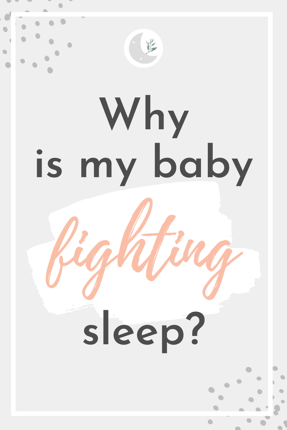 baby fighting sleep